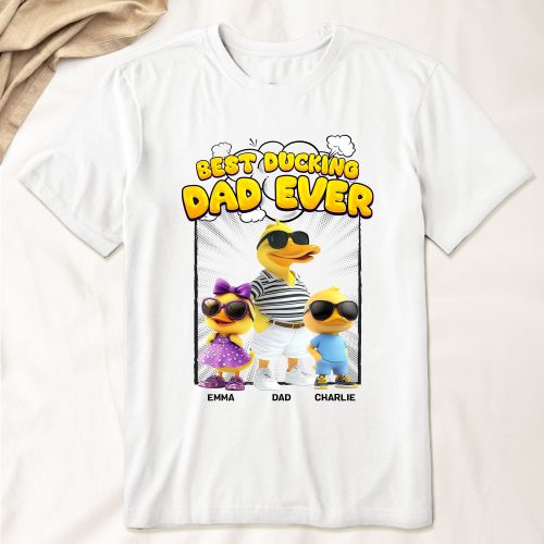 Best-Ducking-Dad-Ever-Personalized-Shirt_1.jpg
